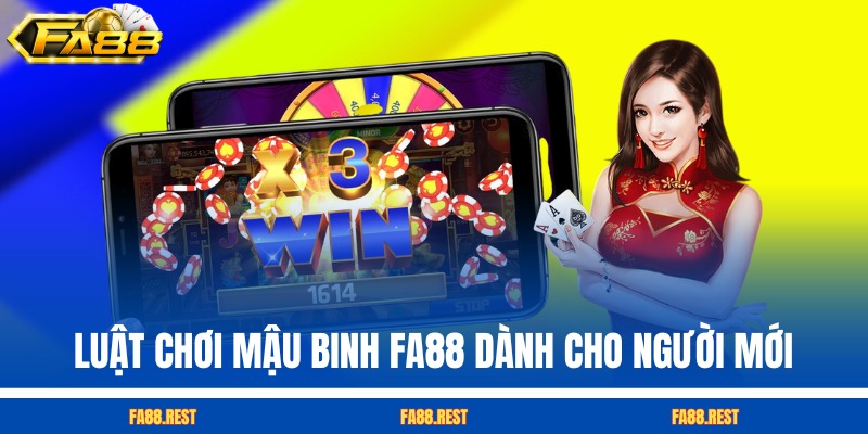 Luật chơi Mậu Binh FA88 dành cho người mới