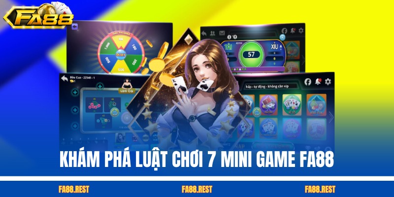 Khám phá luật chơi 7 mini game FA88